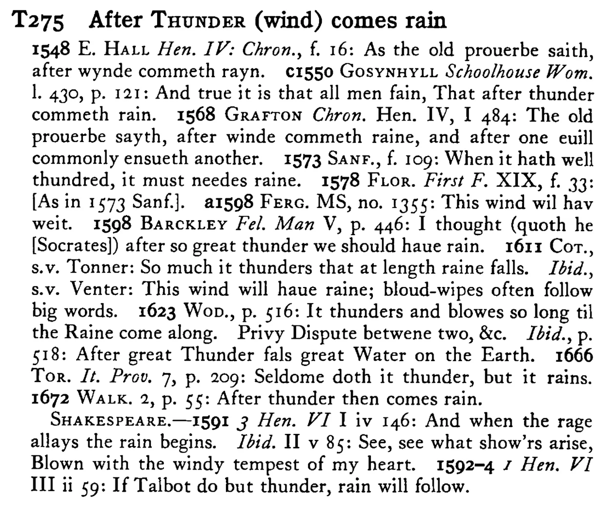 After THUNDER (wind) comes rain - a scanned entry from Tilley's 1950 Dictionary of Proverbs.