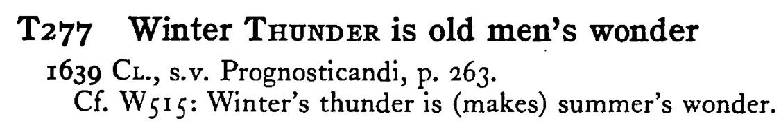 Winter THUNDER is old men's wonder - a scanned entry from Tilley's 1950 Dictionary of Proverbs.