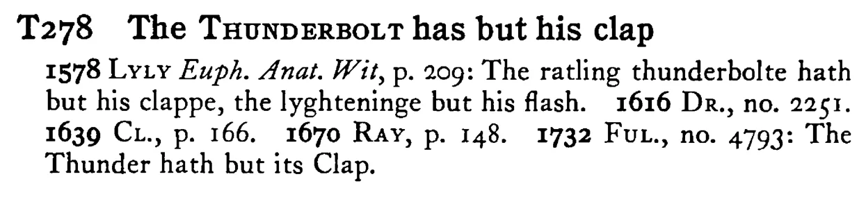 The THUNDERBOLT has but his clap - a scanned entry from Tilley's 1950 Dictionary of Proverbs.