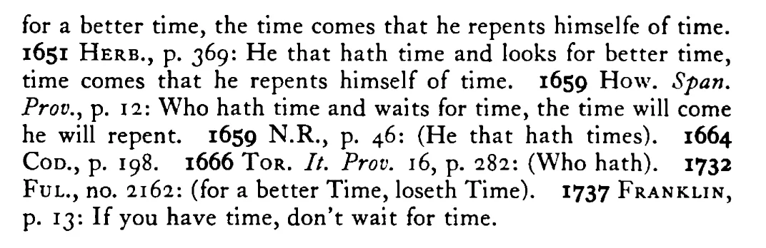 He that has TIME and looks for time loses time - a scanned entry from Tilley's 1950 Dictionary of Proverbs. (continuation)