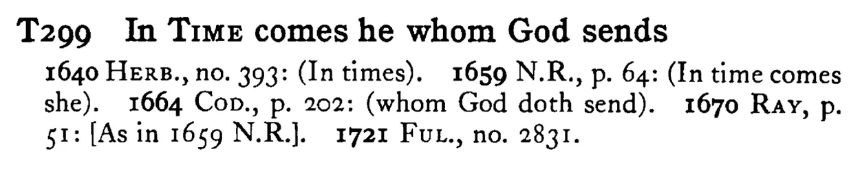In TIME comes he whom God sends - a scanned entry from Tilley's 1950 Dictionary of Proverbs.
