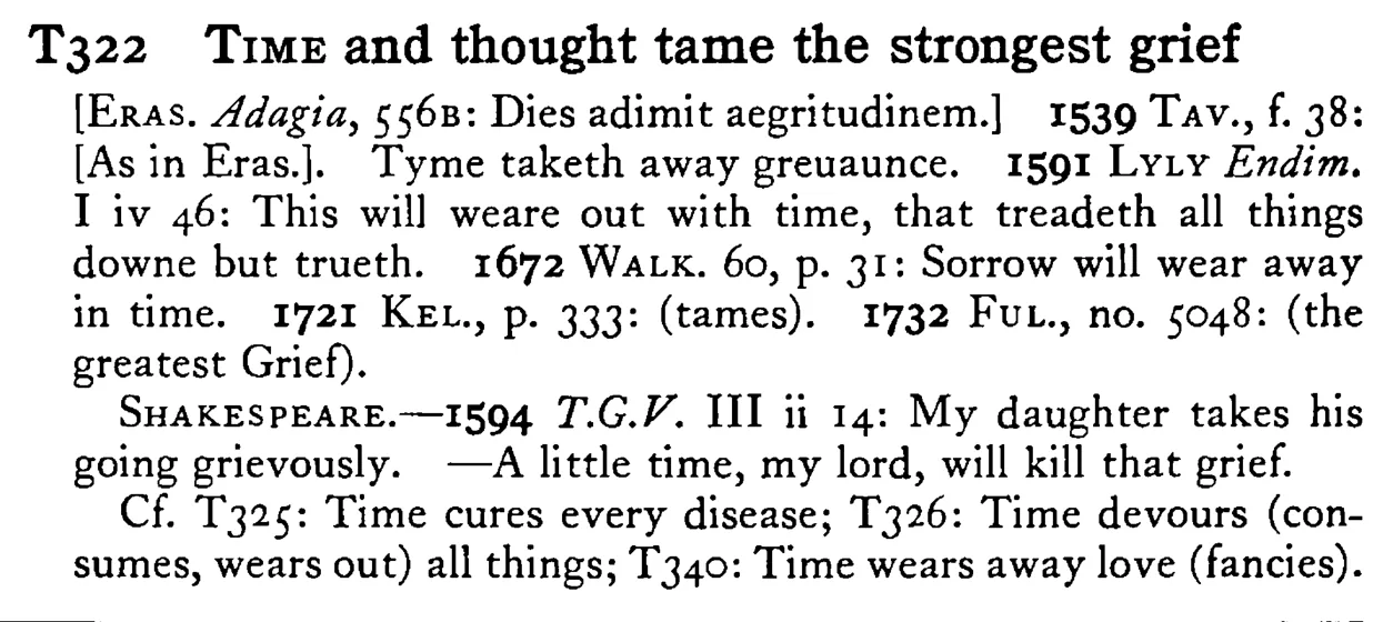 TIME and thought tame the strongest grief - a scanned entry from Tilley's 1950 Dictionary of Proverbs.