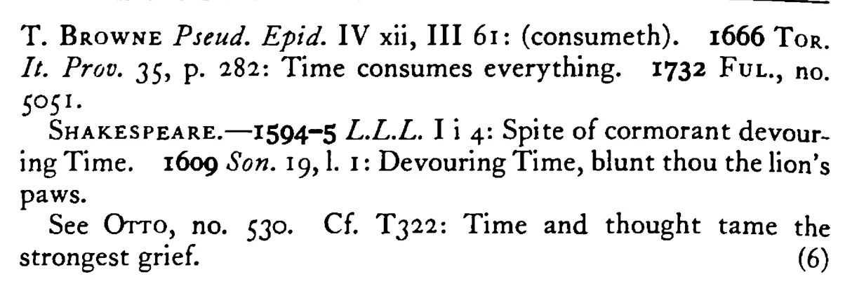 TIME devours (consumes, wears out) all things - a scanned entry from Tilley's 1950 Dictionary of Proverbs. (continuation)