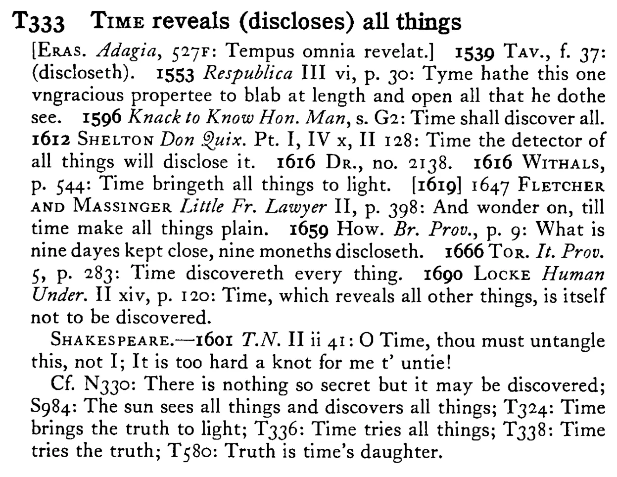 TIME reveals (discloses) all things - a scanned entry from Tilley's 1950 Dictionary of Proverbs.