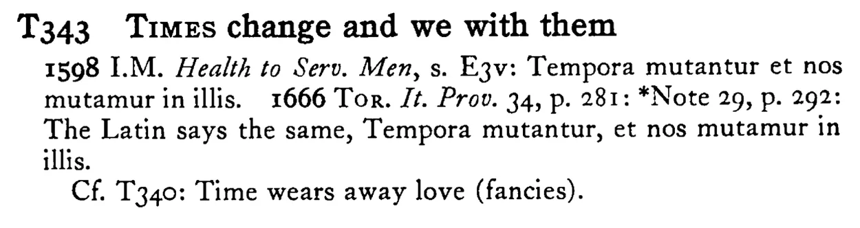 TIMES change and we with them - a scanned entry from Tilley's 1950 Dictionary of Proverbs.
