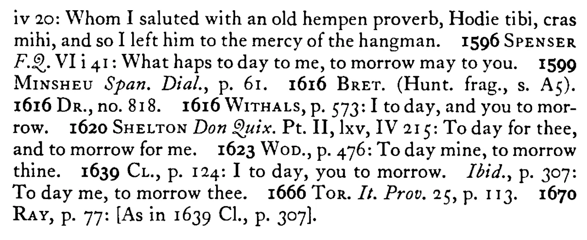 TODAY for me tomorrow for thee - a scanned entry from Tilley's 1950 Dictionary of Proverbs. (continuation)
