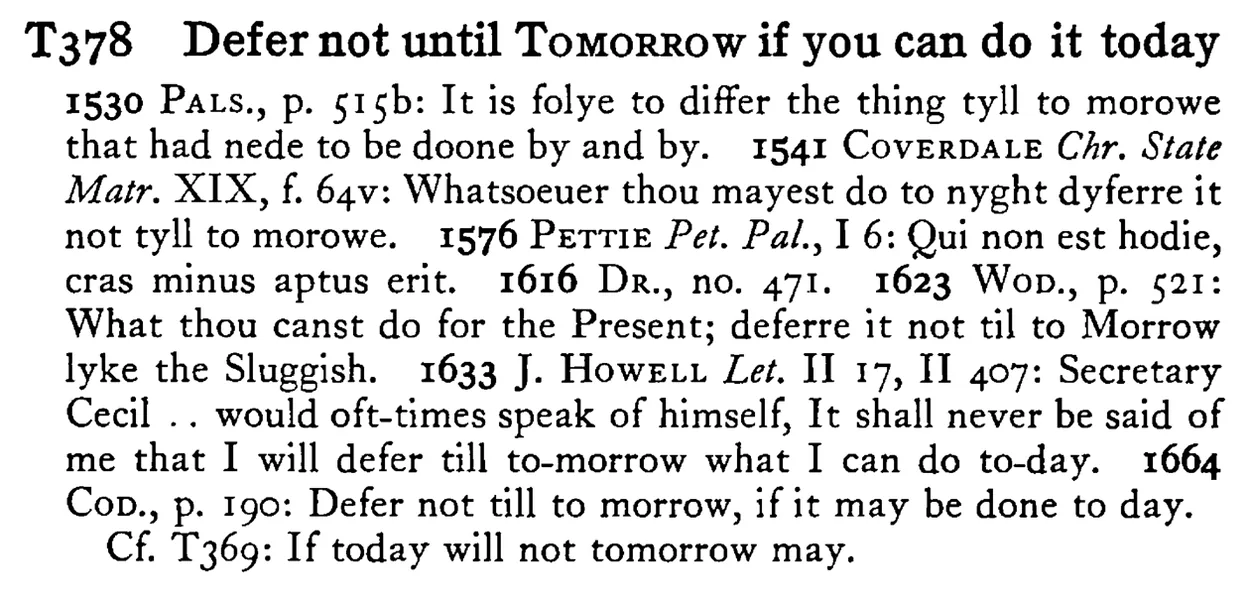 Defer not until TOMORROW if you can do it today - a scanned entry from Tilley's 1950 Dictionary of Proverbs.