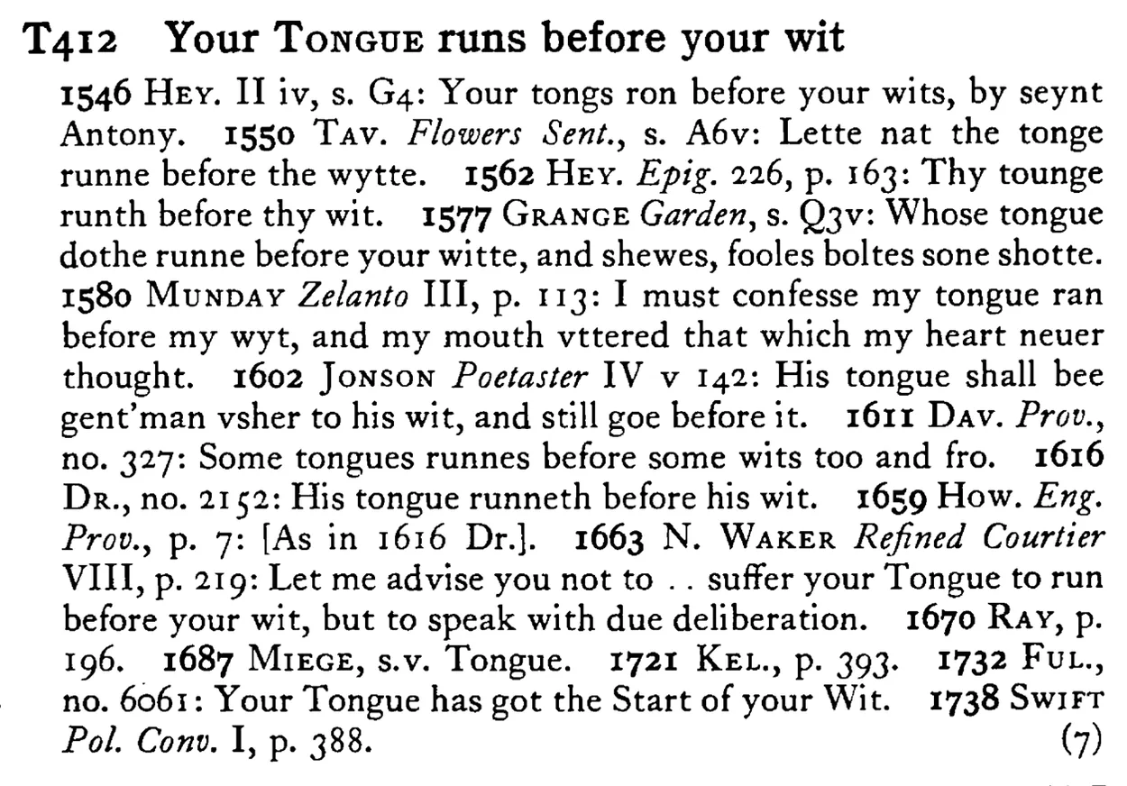Your TONGUE runs before your wit - a scanned entry from Tilley's 1950 Dictionary of Proverbs.