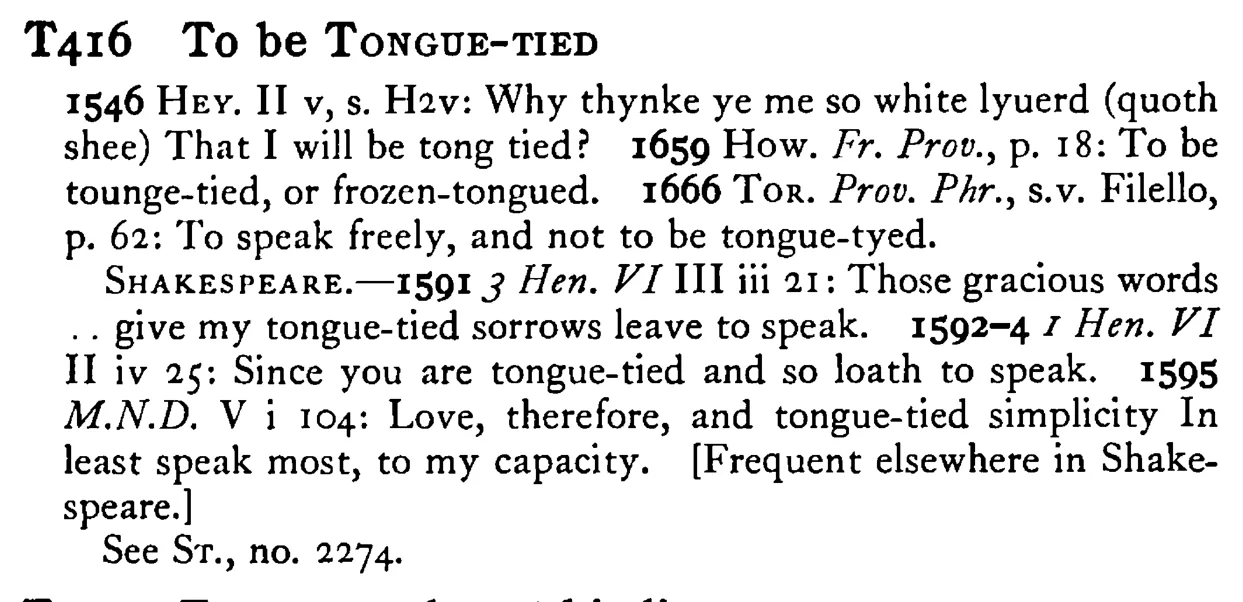 To be TONGUE-TIED - a scanned entry from Tilley's 1950 Dictionary of Proverbs.