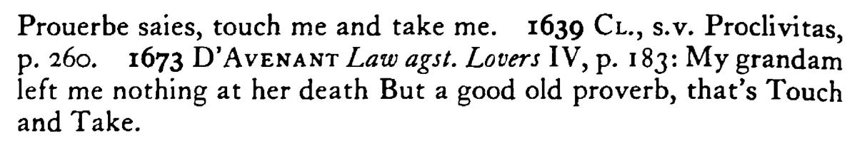 TOUCH and take - a scanned entry from Tilley's 1950 Dictionary of Proverbs. (continuation)