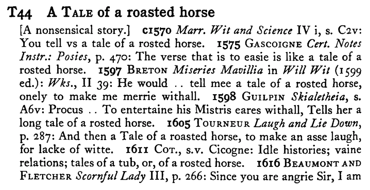 A TALE of a roasted horse - a scanned entry from Tilley's 1950 Dictionary of Proverbs.