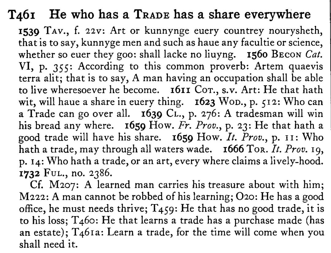 He who has a TRADE has a share everywhere - a scanned entry from Tilley's 1950 Dictionary of Proverbs.