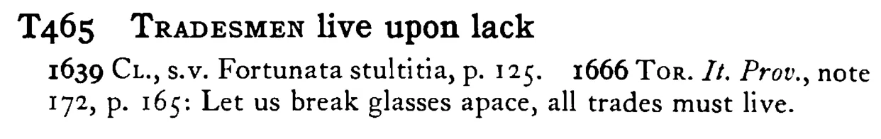 TRADESMEN live upon lack - a scanned entry from Tilley's 1950 Dictionary of Proverbs.