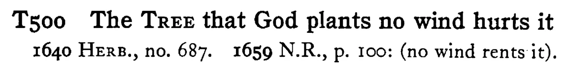 The TREE that God plants no wind hurts it - a scanned entry from Tilley's 1950 Dictionary of Proverbs.