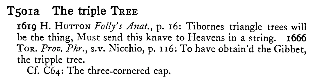 The triple TREE - a scanned entry from Tilley's 1950 Dictionary of Proverbs.
