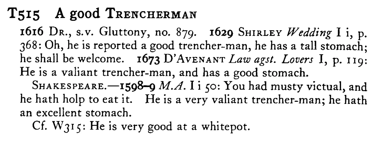 A good TRENCHERMAN - a scanned entry from Tilley's 1950 Dictionary of Proverbs.
