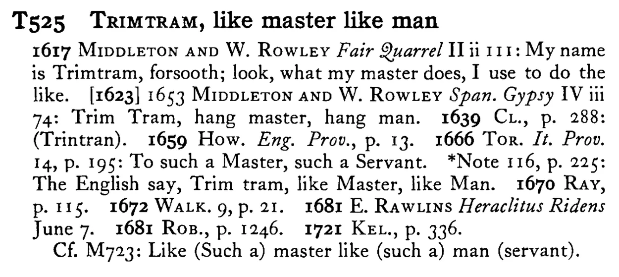 TRIMTRAM, like master like man - a scanned entry from Tilley's 1950 Dictionary of Proverbs.