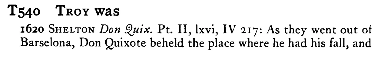 TROY was - a scanned entry from Tilley's 1950 Dictionary of Proverbs.