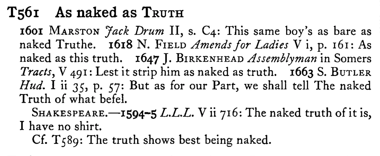 As naked as TRUTH - a scanned entry from Tilley's 1950 Dictionary of Proverbs.