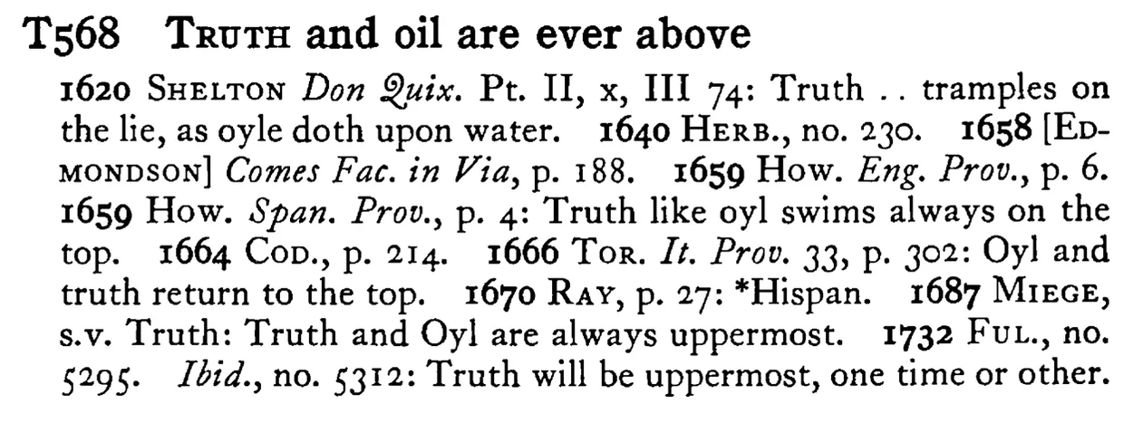 TRUTH and oil are ever above - a scanned entry from Tilley's 1950 Dictionary of Proverbs.