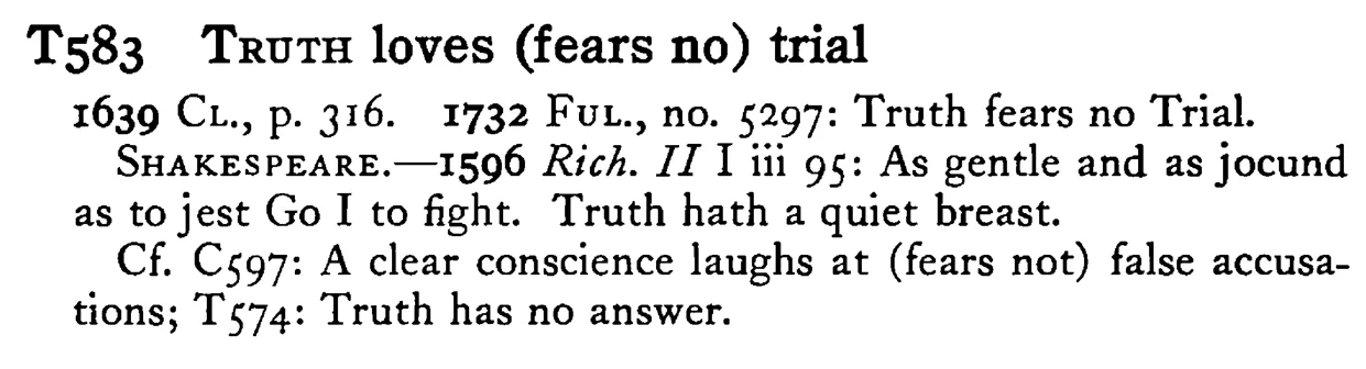 TRUTH loves (fears no) trial - a scanned entry from Tilley's 1950 Dictionary of Proverbs.