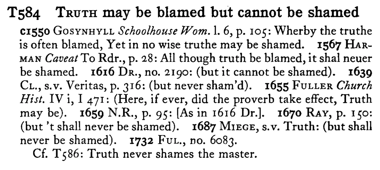TRUTH may be blamed but cannot be shamed - a scanned entry from Tilley's 1950 Dictionary of Proverbs.