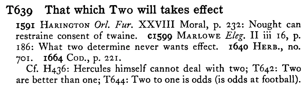 That which TWO will takes effect - a scanned entry from Tilley's 1950 Dictionary of Proverbs.