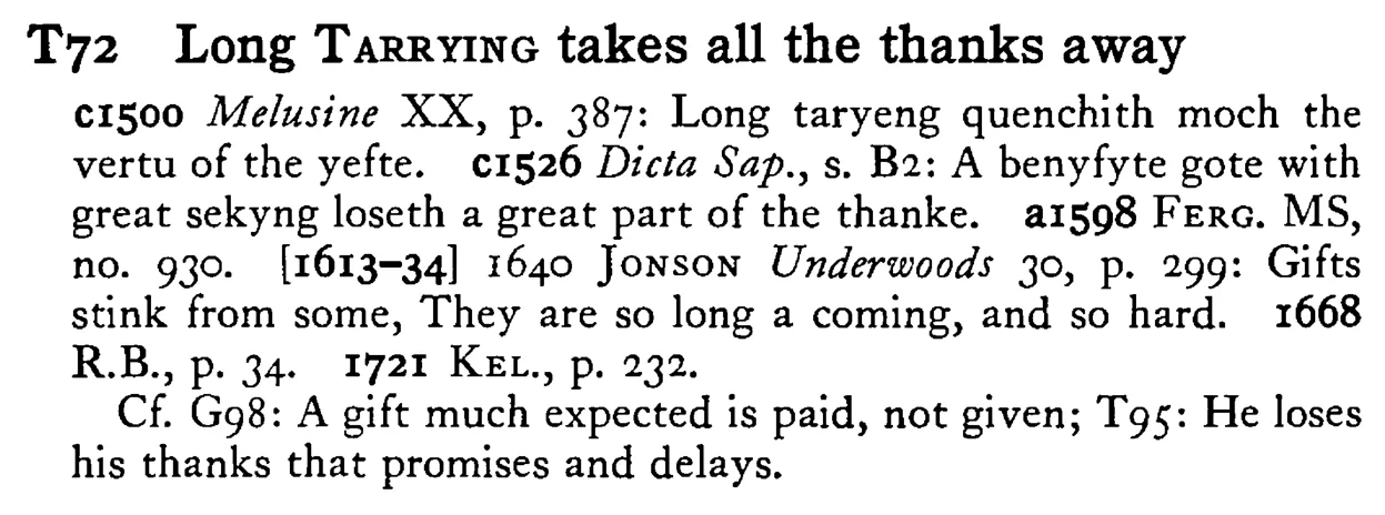 Long TARRYING takes all the thanks away - a scanned entry from Tilley's 1950 Dictionary of Proverbs.