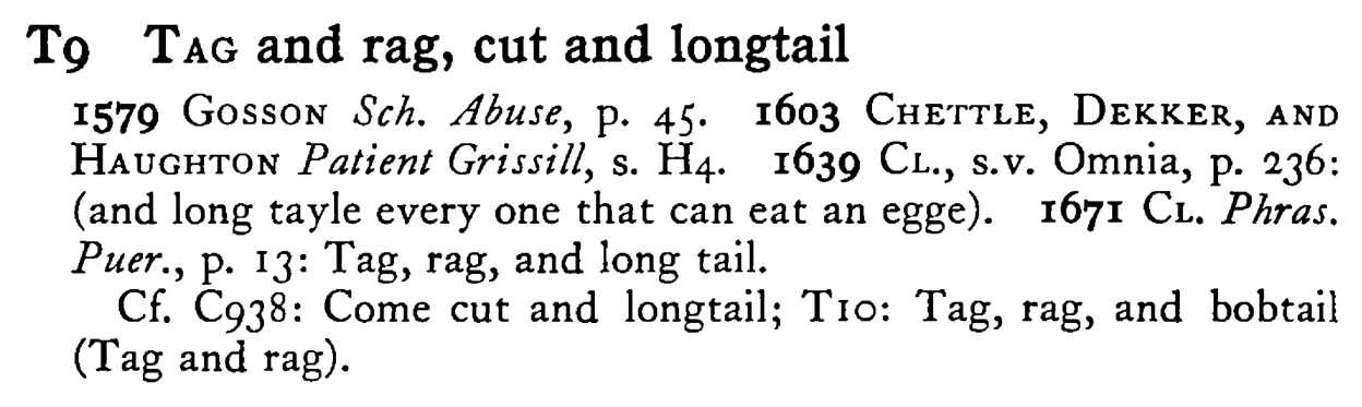 TAG and rag, cut and longtail - a scanned entry from Tilley's 1950 Dictionary of Proverbs.