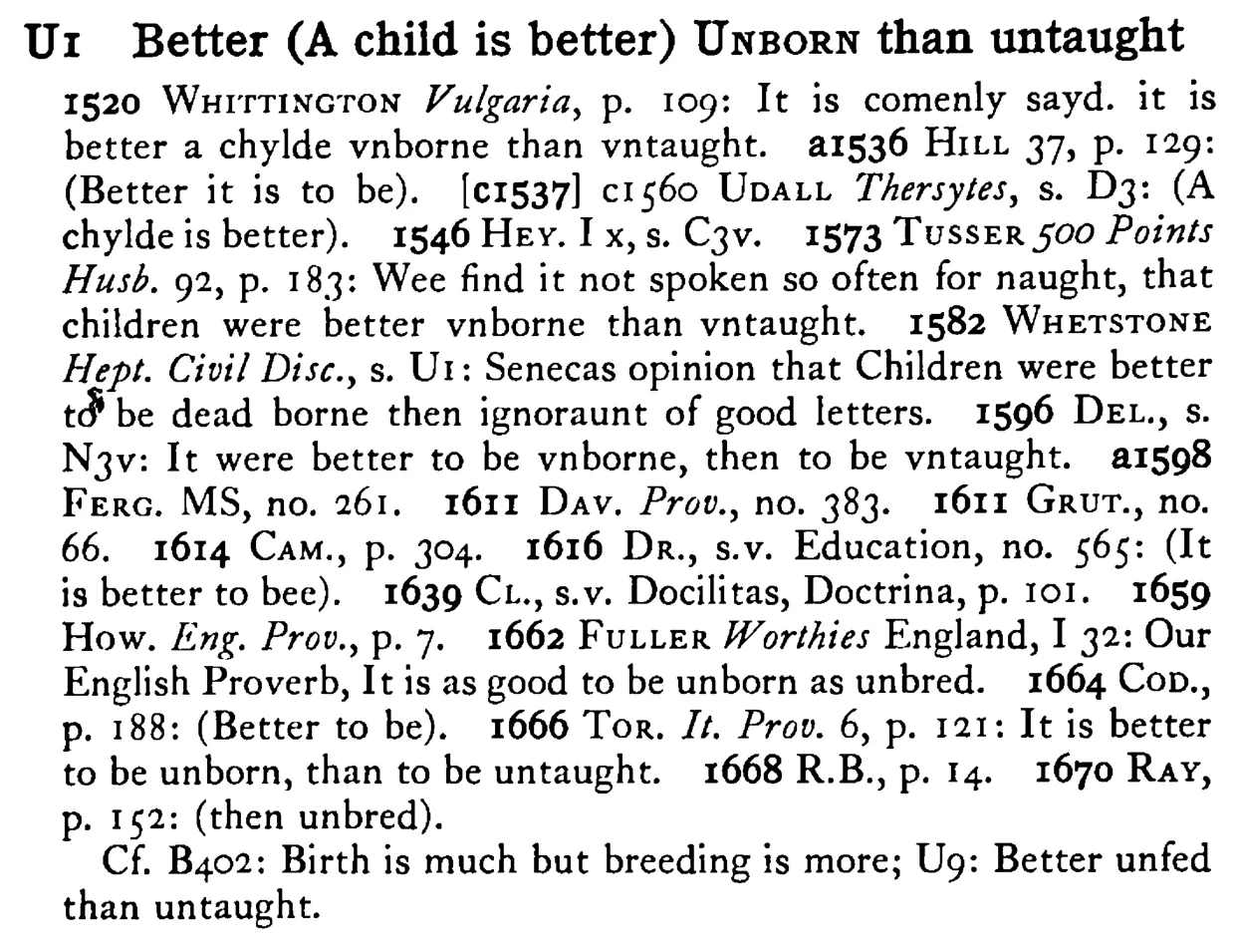 Better (A child is better) UNBORN than untaught - a scanned entry from Tilley's 1950 Dictionary of Proverbs.