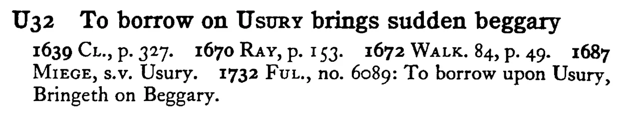 To borrow on USURY brings sudden beggary - a scanned entry from Tilley's 1950 Dictionary of Proverbs.