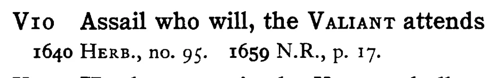 Assail who will, the VALIANT attends - a scanned entry from Tilley's 1950 Dictionary of Proverbs.
