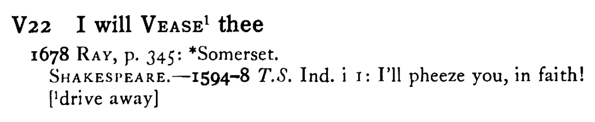 I will VEASE¹ thee - a scanned entry from Tilley's 1950 Dictionary of Proverbs.