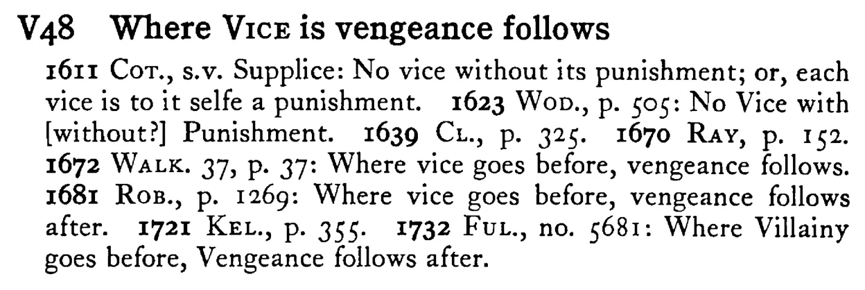 Where VICE is vengeance follows - a scanned entry from Tilley's 1950 Dictionary of Proverbs.