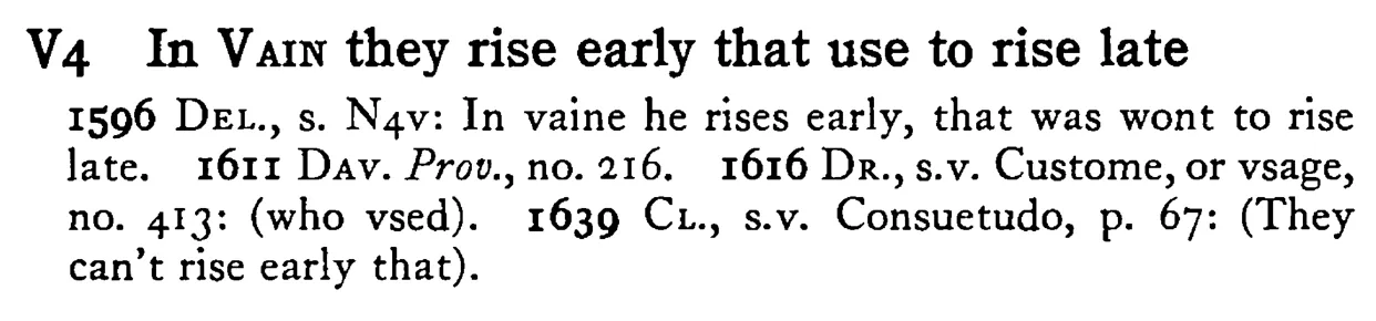 In VAIN they rise early that use to rise late - a scanned entry from Tilley's 1950 Dictionary of Proverbs.