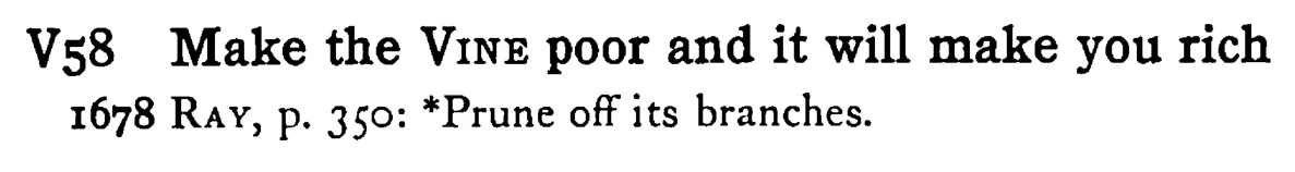 Make the VINE poor and it will make you rich - a scanned entry from Tilley's 1950 Dictionary of Proverbs.