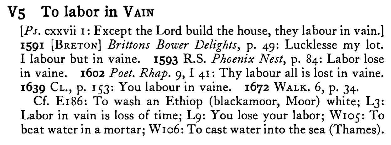 To labor in VAIN - a scanned entry from Tilley's 1950 Dictionary of Proverbs.