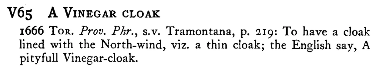 A VINEGAR CLOAK - a scanned entry from Tilley's 1950 Dictionary of Proverbs.