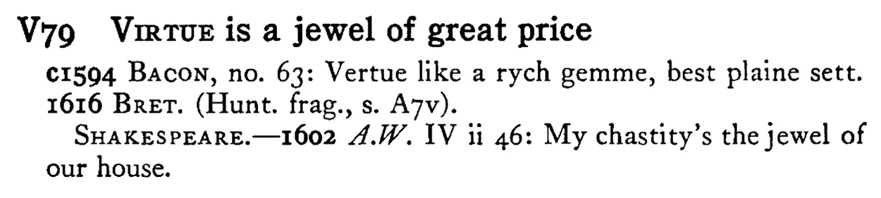 VIRTUE is a jewel of great price - a scanned entry from Tilley's 1950 Dictionary of Proverbs.