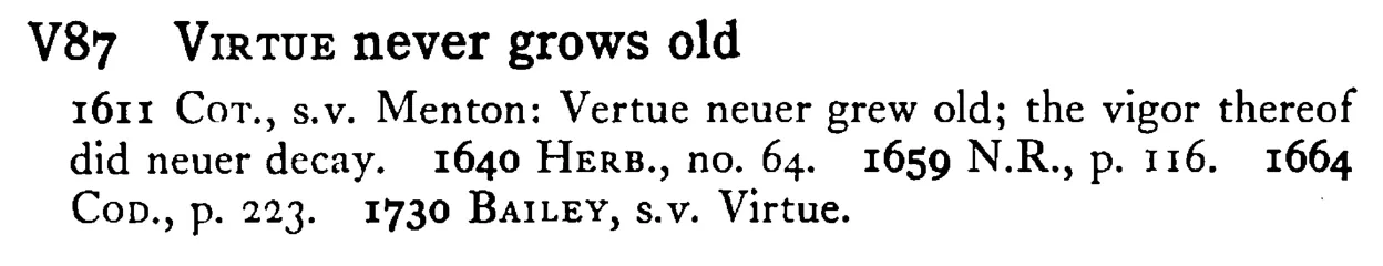 VIRTUE never grows old - a scanned entry from Tilley's 1950 Dictionary of Proverbs.