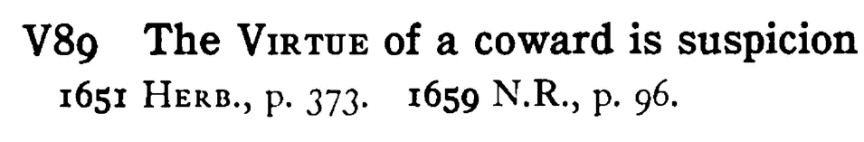 The VIRTUE of a coward is suspicion - a scanned entry from Tilley's 1950 Dictionary of Proverbs.