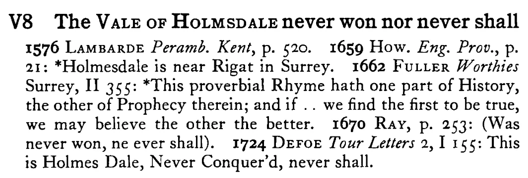 The VALE OF HOLMSDALE never won nor never shall - a scanned entry from Tilley's 1950 Dictionary of Proverbs.