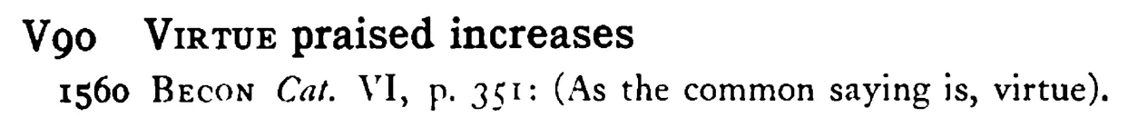 VIRTUE praised increases - a scanned entry from Tilley's 1950 Dictionary of Proverbs.