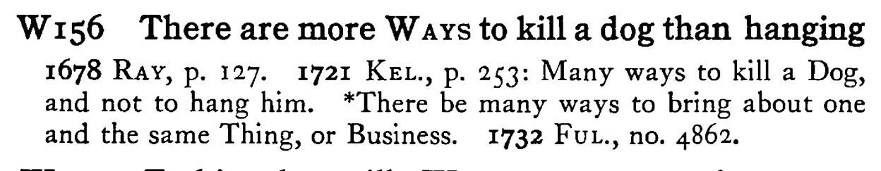 There are more WAYS to kill a dog than hanging - a scanned entry from Tilley's 1950 Dictionary of Proverbs.