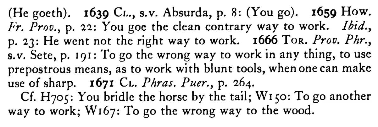 To go the wrong WAY to work - a scanned entry from Tilley's 1950 Dictionary of Proverbs. (continuation)