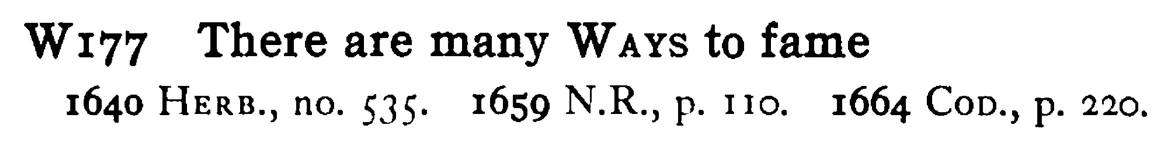 There are many WAYS to fame - a scanned entry from Tilley's 1950 Dictionary of Proverbs.