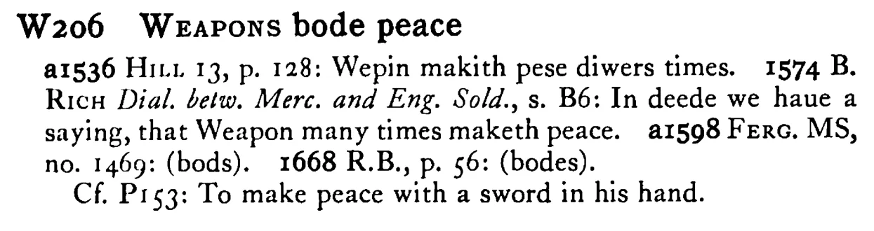 WEAPONS bode peace - a scanned entry from Tilley's 1950 Dictionary of Proverbs.
