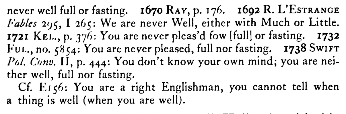 Never WELL, full nor fasting - a scanned entry from Tilley's 1950 Dictionary of Proverbs. (continuation)