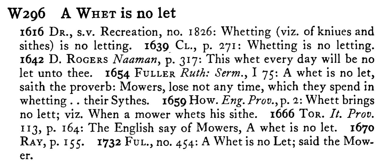 A WHET is no let - a scanned entry from Tilley's 1950 Dictionary of Proverbs.