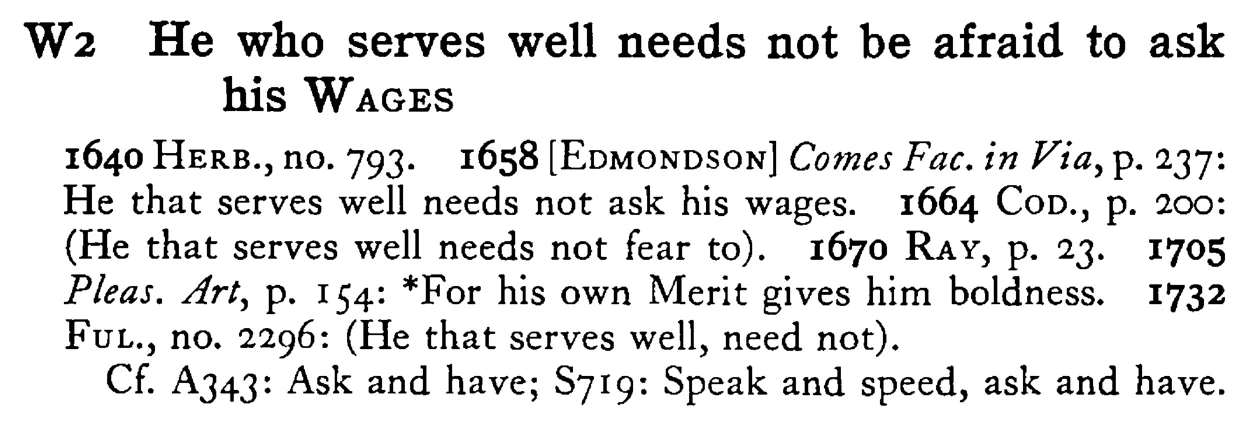 He who serves well needs not be afraid to ask his WAGES - a scanned entry from Tilley's 1950 Dictionary of Proverbs.